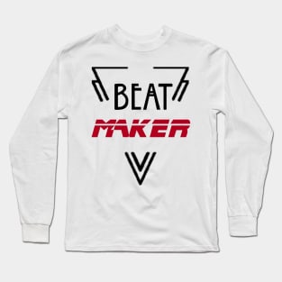 Beat Maker Design Music Producer Perfect Gift (BlackFont) Long Sleeve T-Shirt